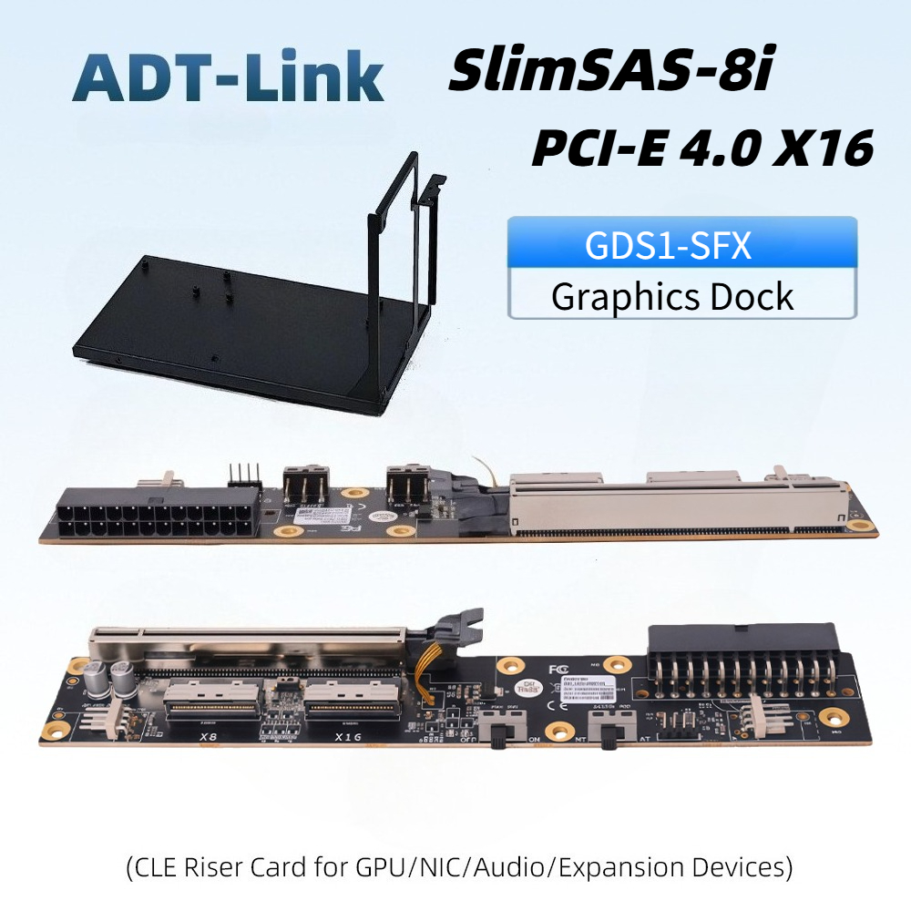 Dual SlimSAS 8i Graphics GPU D - đánh giá và giá Oculink Egpu Dock Graphics Card